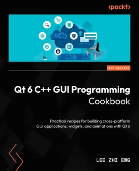 Eng |  Qt 6 C++ GUI Programming Cookbook | eBook | Sack Fachmedien