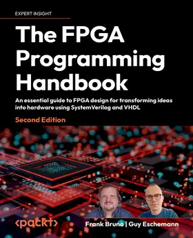 Bruno / Eschemann |  The FPGA Programming Handbook | eBook | Sack Fachmedien