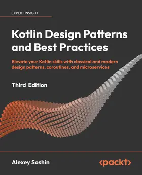 Soshin |  Kotlin Design Patterns and Best Practices | eBook | Sack Fachmedien