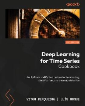 Cerqueira / Roque |  Deep Learning for Time Series Cookbook | eBook | Sack Fachmedien