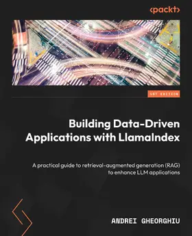 Gheorghiu |  Building Data-Driven Applications with LlamaIndex | eBook | Sack Fachmedien