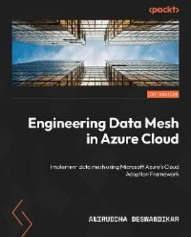 Deswandikar |  Engineering Data Mesh in Azure Cloud | eBook | Sack Fachmedien