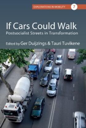 Duijzings / Tuvikene |  If Cars Could Walk | eBook | Sack Fachmedien