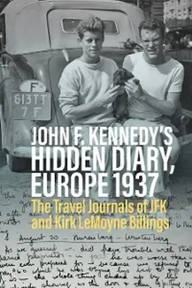 Lubrich |  John F. Kennedy's Hidden Diary, Europe 1937 | eBook | Sack Fachmedien