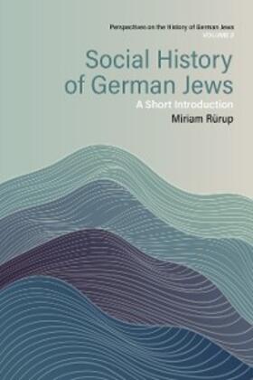 Rürup |  Social History of German Jews | eBook | Sack Fachmedien