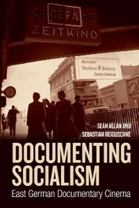 Allan / Heiduschke | Documenting Socialism | E-Book | sack.de