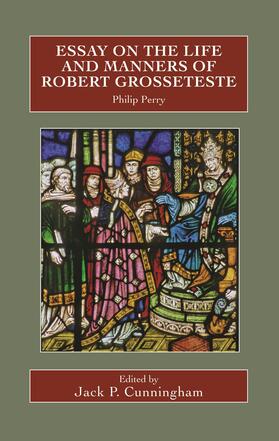 Perry / Cunningham |  Essay on the Life and Manners of Robert Grosseteste | eBook | Sack Fachmedien
