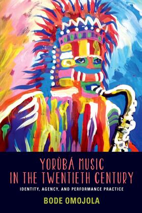 Omojola |  Yorùbá Music in the Twentieth Century | eBook | Sack Fachmedien
