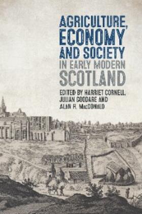 Cornell / Goodare / MacDonald |  Agriculture, Economy and Society in Early Modern Scotland | eBook | Sack Fachmedien