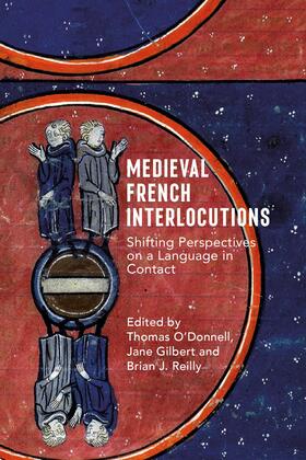 O'Donnell / Gilbert / Reilly |  Medieval French Interlocutions | eBook | Sack Fachmedien