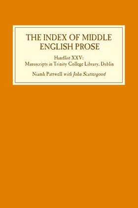 Pattwell |  The Index of Middle English Prose: Handlist XXV | eBook | Sack Fachmedien