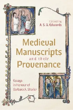 Edwards |  Medieval Manuscripts and their Provenance | eBook | Sack Fachmedien