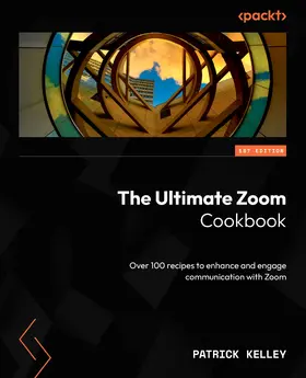 Kelley |  The Ultimate Zoom Cookbook | eBook | Sack Fachmedien