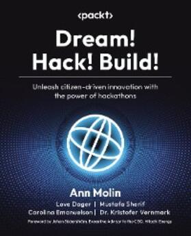 Molin / Dager / Sherif |  Dream! Hack! Build! | eBook | Sack Fachmedien