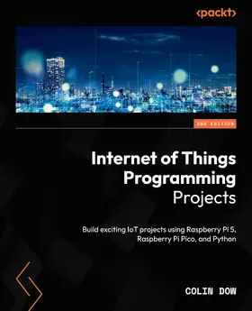 Dow |  Internet of Things Programming Projects | eBook | Sack Fachmedien