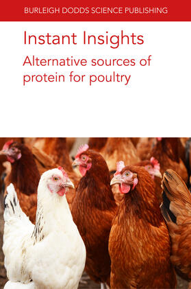 Kalia / Magnuson / Liu |  Instant Insights: Alternative sources of protein for poultry | Buch |  Sack Fachmedien
