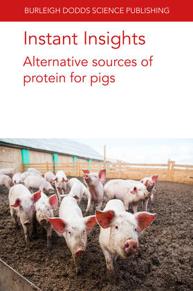 López-Alonso / García-Vaquero / Miranda |  Instant Insights: Alternative sources of protein for pigs | Buch |  Sack Fachmedien