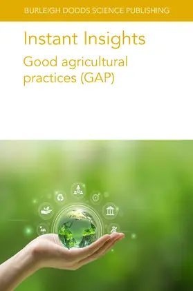 Manning / Keogh / Saunders |  Instant Insights: Good agricultural practices (GAP) | eBook | Sack Fachmedien