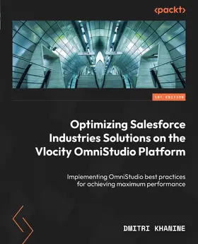 Khanine |  Optimizing Salesforce Industries Solutions on the Vlocity OmniStudio Platform | eBook | Sack Fachmedien