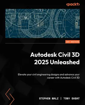 Walz / Sabat |  Autodesk Civil 3D 2025 Unleashed | eBook | Sack Fachmedien