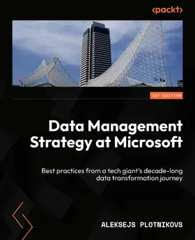 Plotnikovs |  Data Management Strategy at Microsoft | eBook | Sack Fachmedien