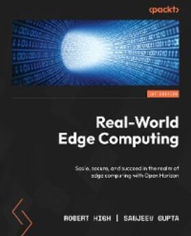 High / Gupta |  Real-World Edge Computing | eBook | Sack Fachmedien