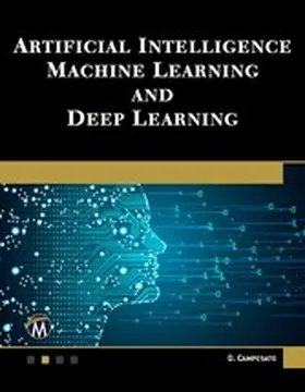 Campesato |  Artificial Intelligence, Machine Learning, and Deep Learning | eBook | Sack Fachmedien