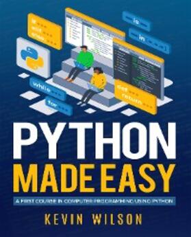 Wilson |  Python Made Easy | eBook | Sack Fachmedien