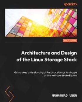 Umer |  Architecture and Design of the Linux Storage Stack | eBook | Sack Fachmedien