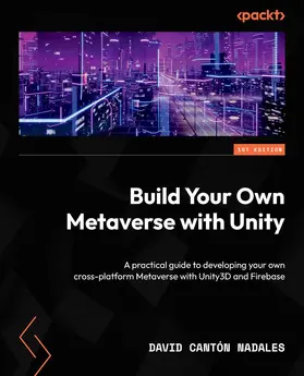 Nadales |  Build Your Own Metaverse with Unity | eBook | Sack Fachmedien