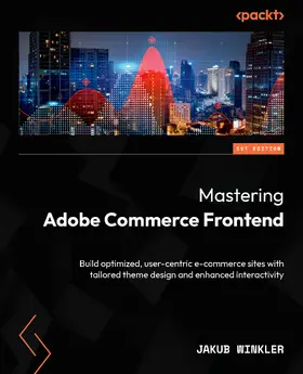 Winkler |  Mastering Adobe Commerce Frontend | eBook | Sack Fachmedien