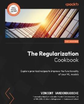 Vandenbussche |  The Regularization Cookbook | eBook | Sack Fachmedien