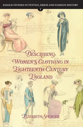 Spencer |  Describing Women's Clothing in Eighteenth-Century England | Buch |  Sack Fachmedien