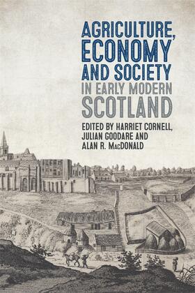 Cornell / Goodare / MacDonald |  Agriculture, Economy and Society in Early Modern Scotland | Buch |  Sack Fachmedien