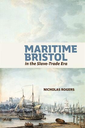 Rogers |  Maritime Bristol in the Slave-Trade Era | Buch |  Sack Fachmedien