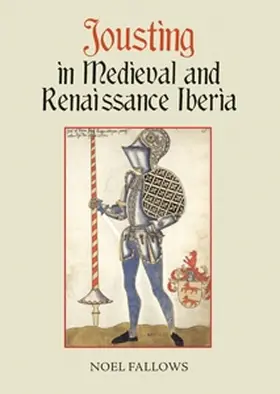 Fallows |  Jousting in Medieval and Renaissance Iberia | Buch |  Sack Fachmedien