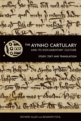 Allen / Pohl |  The Aynho Cartulary and Its Documentary Culture | Buch |  Sack Fachmedien