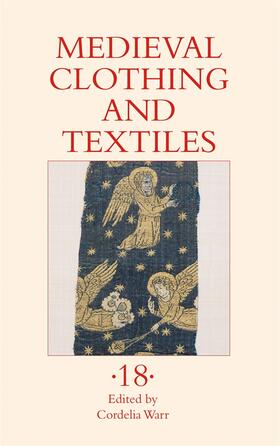 Warr |  Medieval Clothing and Textiles 18 | Buch |  Sack Fachmedien