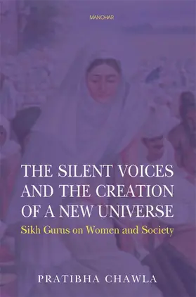 Chawla |  The Silent Voices and the Creation of a New Universe | Buch |  Sack Fachmedien