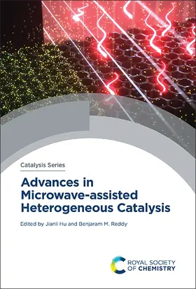 Hu / Reddy |  Advances in Microwave-assisted Heterogeneous Catalysis | eBook | Sack Fachmedien