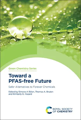 Balan / Bruton / Hazard |  Toward a Pfas-Free Future | Buch |  Sack Fachmedien