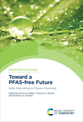 Balan / Bruton / Hazard |  Toward a PFAS-free Future | eBook | Sack Fachmedien