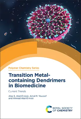 Abd-El-Aziz / Youssef |  Transition Metal-containing Dendrimers in Biomedicine | eBook | Sack Fachmedien