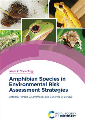 Larramendy / Liwszyc |  Amphibian Species in Environmental Risk Assessment Strategies | Buch |  Sack Fachmedien