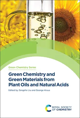 Liu / Kraus |  Green Chemistry and Green Materials from Plant Oils and Natural Acids | eBook | Sack Fachmedien