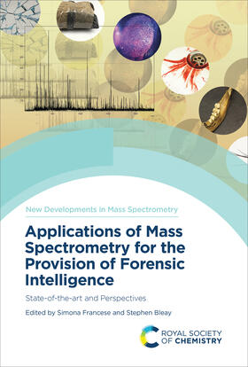 Francese / Bleay |  Applications of Mass Spectrometry for the Provision of Forensic Intelligence | eBook | Sack Fachmedien