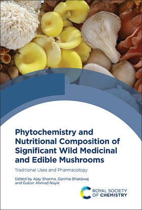 Sharma / Bhardwaj / Nayik |  Phytochemistry and Nutritional Composition of Significant Wild Medicinal and Edible Mushrooms | eBook | Sack Fachmedien