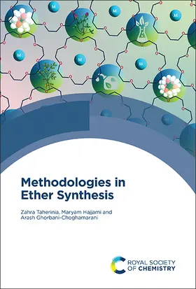 Taherinia / Hajjami / Ghorbani-Choghamarani |  Methodologies in Ether Synthesis | Buch |  Sack Fachmedien