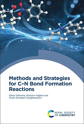 Taherinia / Hajjami / Ghorbani-Choghamarani |  Methods and Strategies for C–N Bond Formation Reactions | eBook | Sack Fachmedien