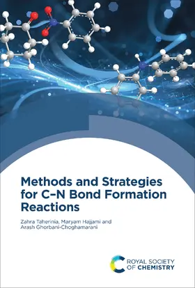 Taherinia / Hajjami / Ghorbani-Choghamarani |  Methods and Strategies for C–N Bond Formation Reactions | eBook | Sack Fachmedien